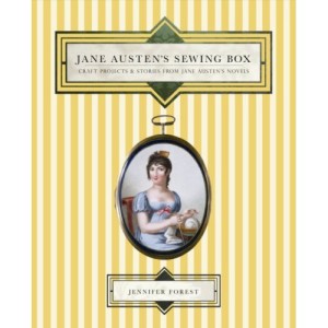 Jane Austen's Sewing Box - Jennifer Forest